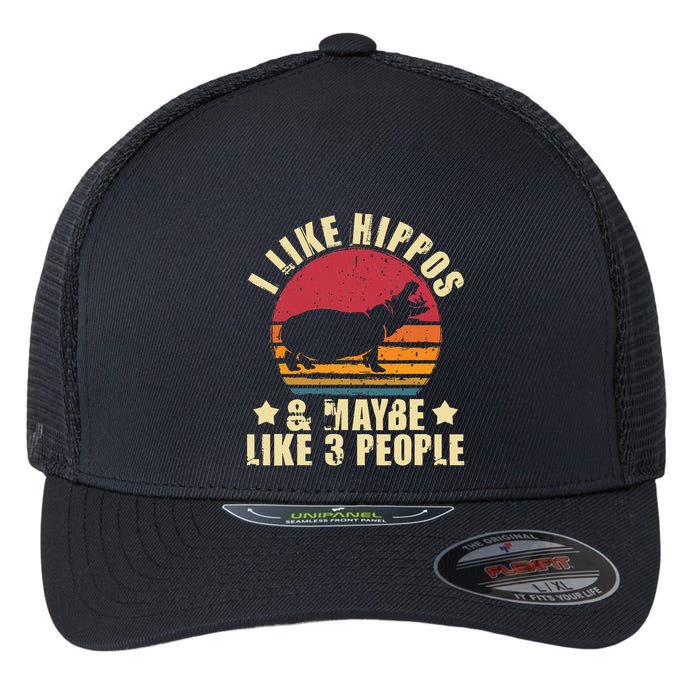 I Like Hippos & Maybe Like 3 People Zookeeper Hippopotamus Flexfit Unipanel Trucker Cap