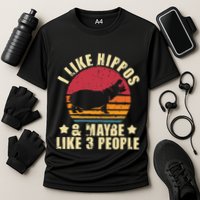 I Like Hippos & Maybe Like 3 People Zookeeper Hippopotamus Performance Shirt