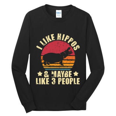 I Like Hippos & Maybe Like 3 People Zookeeper Hippopotamus Tall Long Sleeve T-Shirt