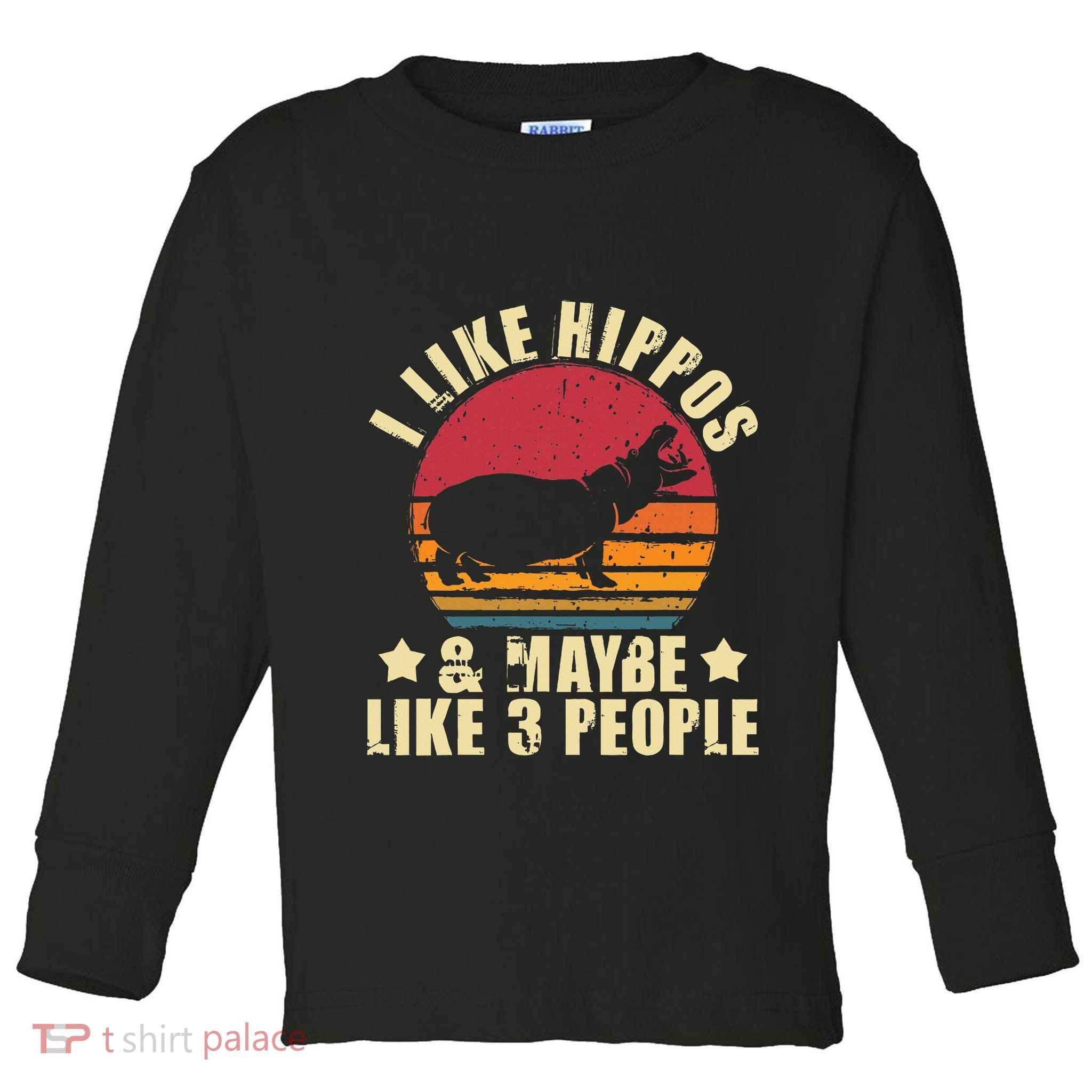 I Like Hippos & Maybe Like 3 People Zookeeper Hippopotamus Toddler Long Sleeve Shirt