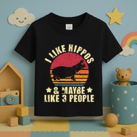 I Like Hippos & Maybe Like 3 People Zookeeper Hippopotamus Toddler T-Shirt