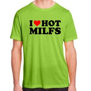 I Love Hot Milfs Funny Red Heart I Heart Hot Moms Milfs Gift Adult ChromaSoft Performance T-Shirt