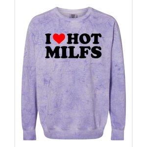 I Love Hot Milfs Funny Red Heart I Heart Hot Moms Milfs Gift Colorblast Crewneck Sweatshirt