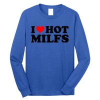 I Love Hot Milfs Funny Red Heart I Heart Hot Moms Milfs Gift Long Sleeve Shirt