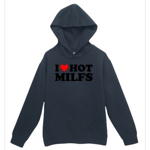 I Love Hot Milfs Funny Red Heart I Heart Hot Moms Milfs Gift Urban Pullover Hoodie