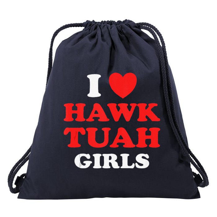 I Love Hawk Tuahfunny Hawk Tush Meme Adult Humor Gag Drawstring Bag