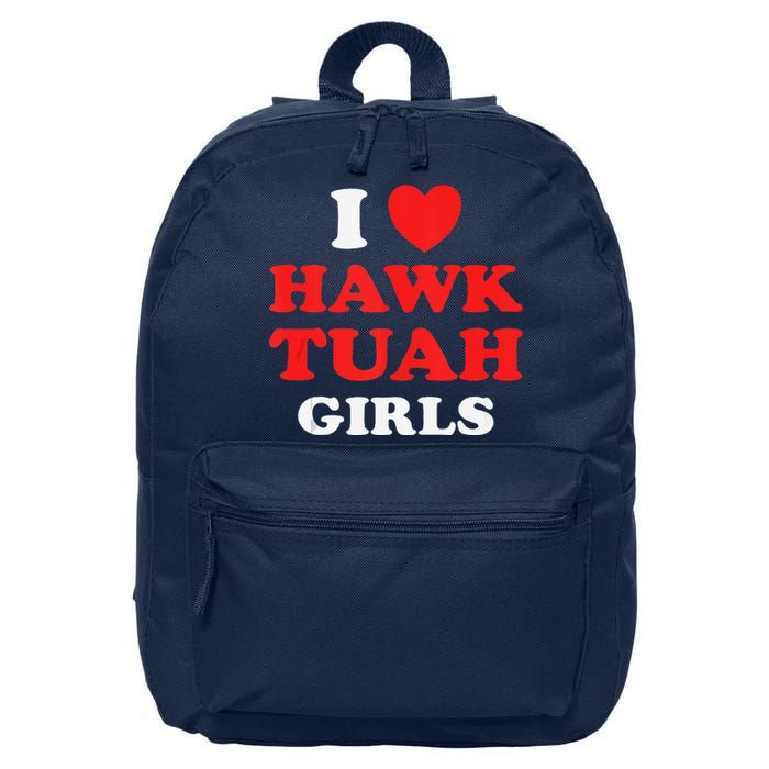 I Love Hawk Tuahfunny Hawk Tush Meme Adult Humor Gag 16 in Basic Backpack