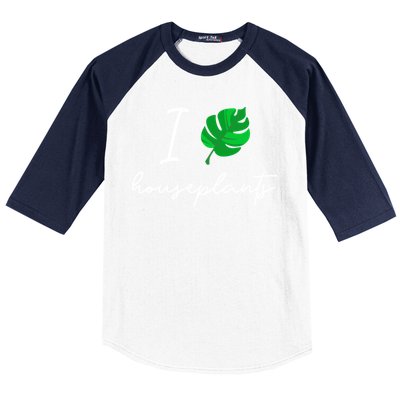 I Love Houseplants Cute Plant Lover Beautiful Botanical Gift Baseball Sleeve Shirt