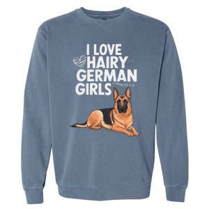 I Love Hairy German (5) Garment-Dyed Sweatshirt