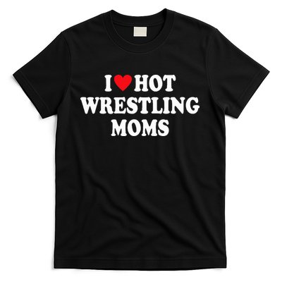 I Love Hot Wrestling Moms Groovy  T-Shirt