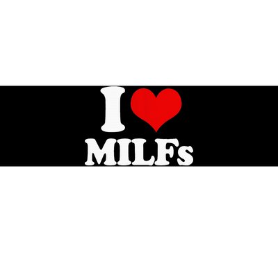 I Love Heart MILFs And Mature Sexy Bumper Sticker