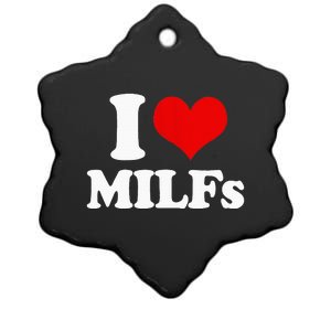 I Love Heart MILFs And Mature Sexy Ceramic Star Ornament