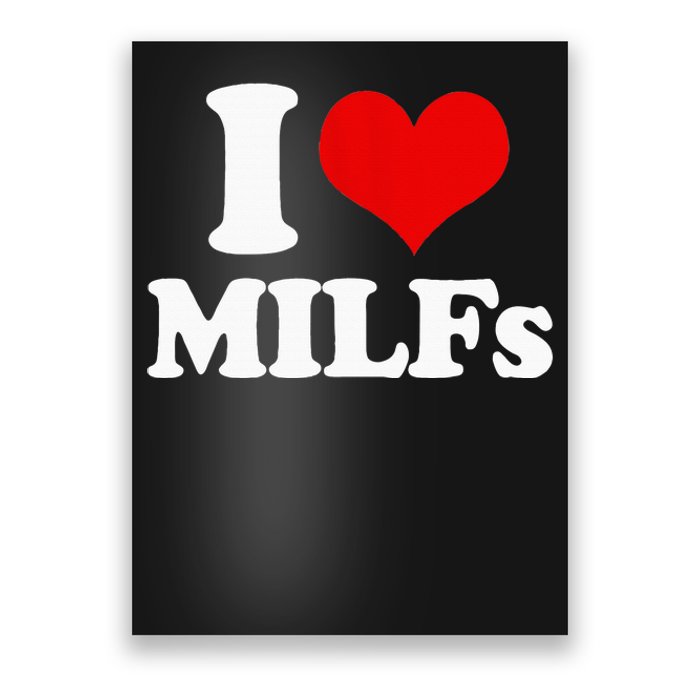 I Love Heart MILFs And Mature Sexy Poster