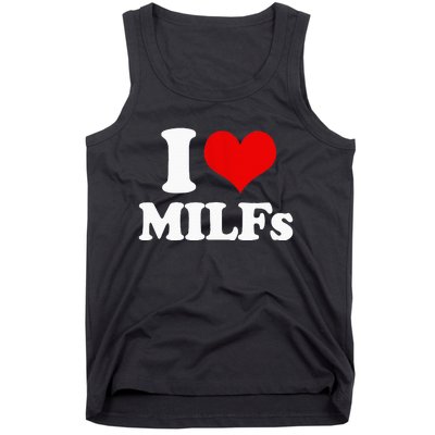 I Love Heart MILFs And Mature Sexy Tank Top