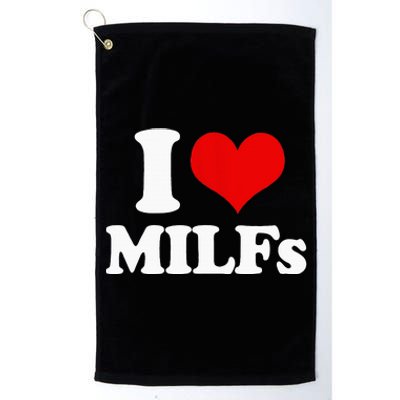 I Love Heart MILFs And Mature Sexy Platinum Collection Golf Towel