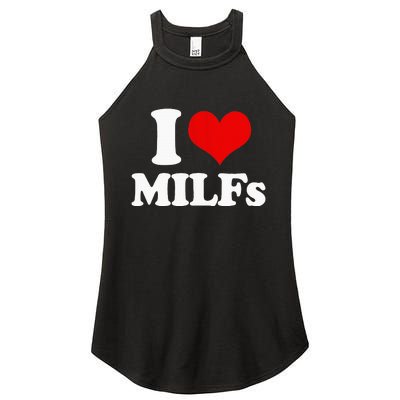 I Love Heart MILFs And Mature Sexy Women's Perfect Tri Rocker Tank