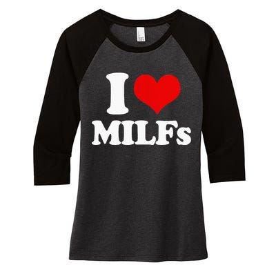 I Love Heart MILFs And Mature Sexy Women's Tri-Blend 3/4-Sleeve Raglan Shirt