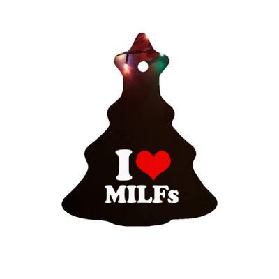 I Love Heart MILFs And Mature Sexy Ceramic Tree Ornament