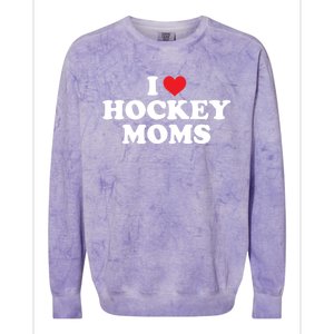 I Love Hockey Moms Funny Design Gift Colorblast Crewneck Sweatshirt