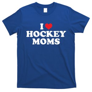 I Love Hockey Moms Funny Design Gift T-Shirt