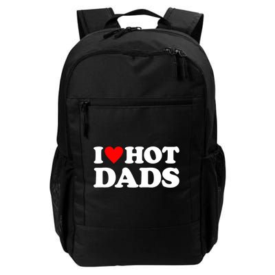 I Love Hot Dads I Heart Hot Dads Backpack