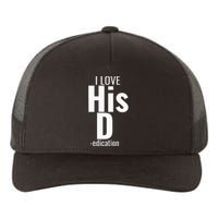 I Love His D Love Her P Funny Matching Couples Yupoong Adult 5-Panel Trucker Hat