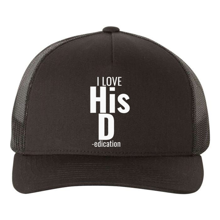 I Love His D Love Her P Funny Matching Couples Yupoong Adult 5-Panel Trucker Hat