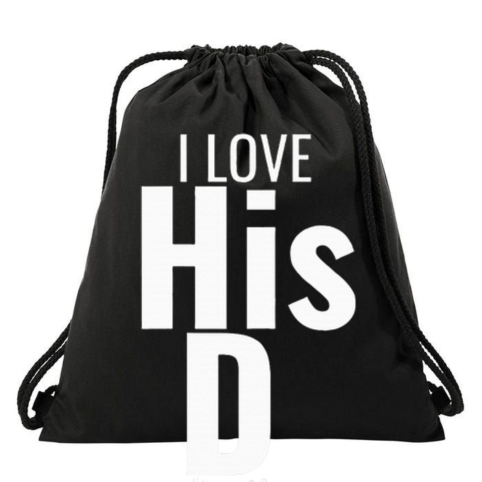 I Love His D Love Her P Funny Matching Couples Drawstring Bag