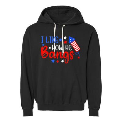 I Like How He Bang Funny 4th Of July Matching Couple Garment-Dyed Fleece Hoodie