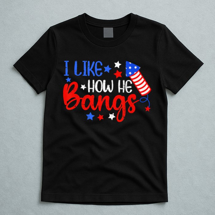 I Like How He Bang Funny 4th Of July Matching Couple T-Shirt