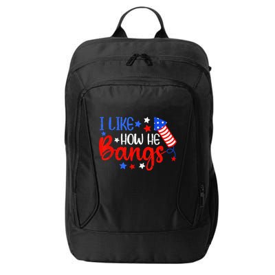 I Like How He Bang Funny 4th Of July Matching Couple City Backpack