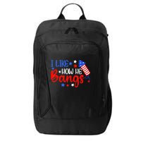 I Like How He Bang Funny 4th Of July Matching Couple City Backpack