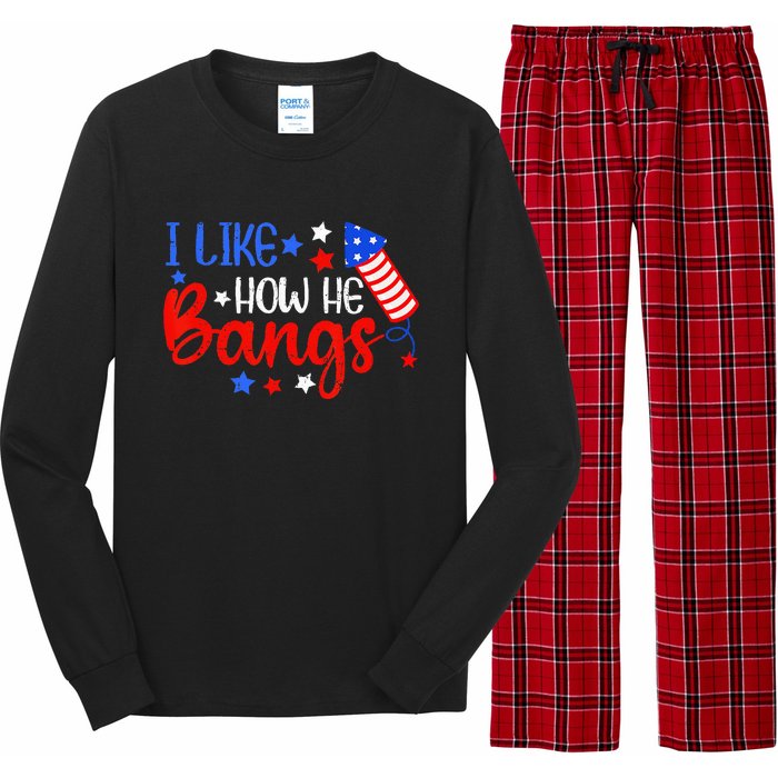 I Like How He Bang Funny 4th Of July Matching Couple Long Sleeve Pajama Set