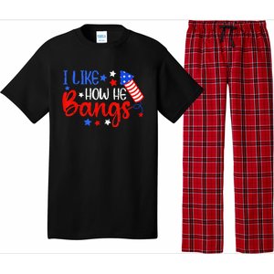 I Like How He Bang Funny 4th Of July Matching Couple Pajama Set