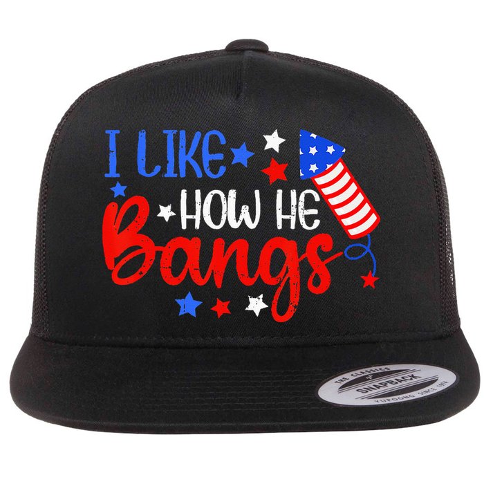 I Like How He Bang Funny 4th Of July Matching Couple Flatbill Hat