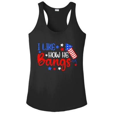 I Like How He Bang Funny 4th Of July Matching Couple Ladies PosiCharge Competitor Racerback Tank