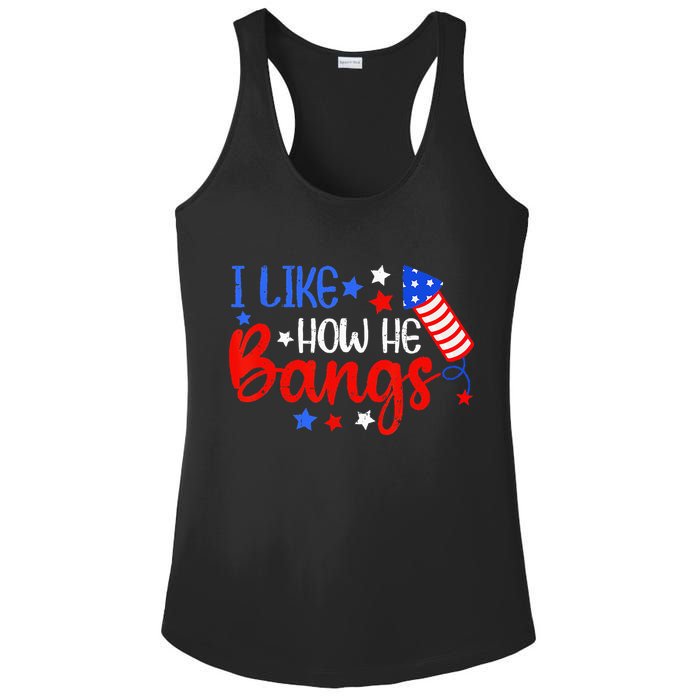 I Like How He Bang Funny 4th Of July Matching Couple Ladies PosiCharge Competitor Racerback Tank