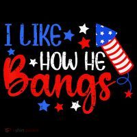 I Like How He Bang Funny 4th Of July Matching Couple Youth Performance Sprint T-Shirt