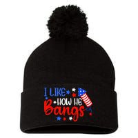 I Like How He Bang Funny 4th Of July Matching Couple Pom Pom 12in Knit Beanie