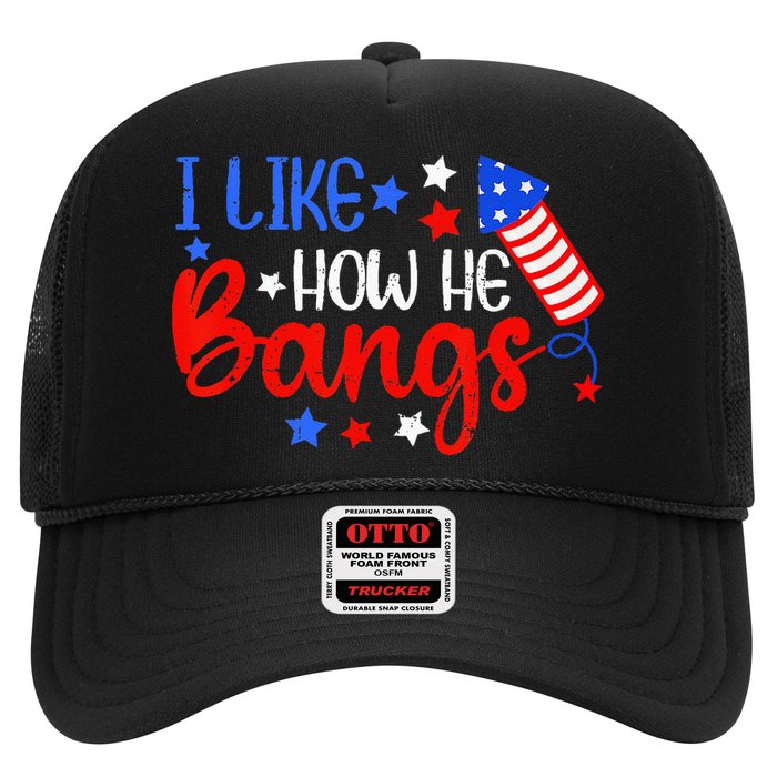 I Like How He Bang Funny 4th Of July Matching Couple Trucker Hat