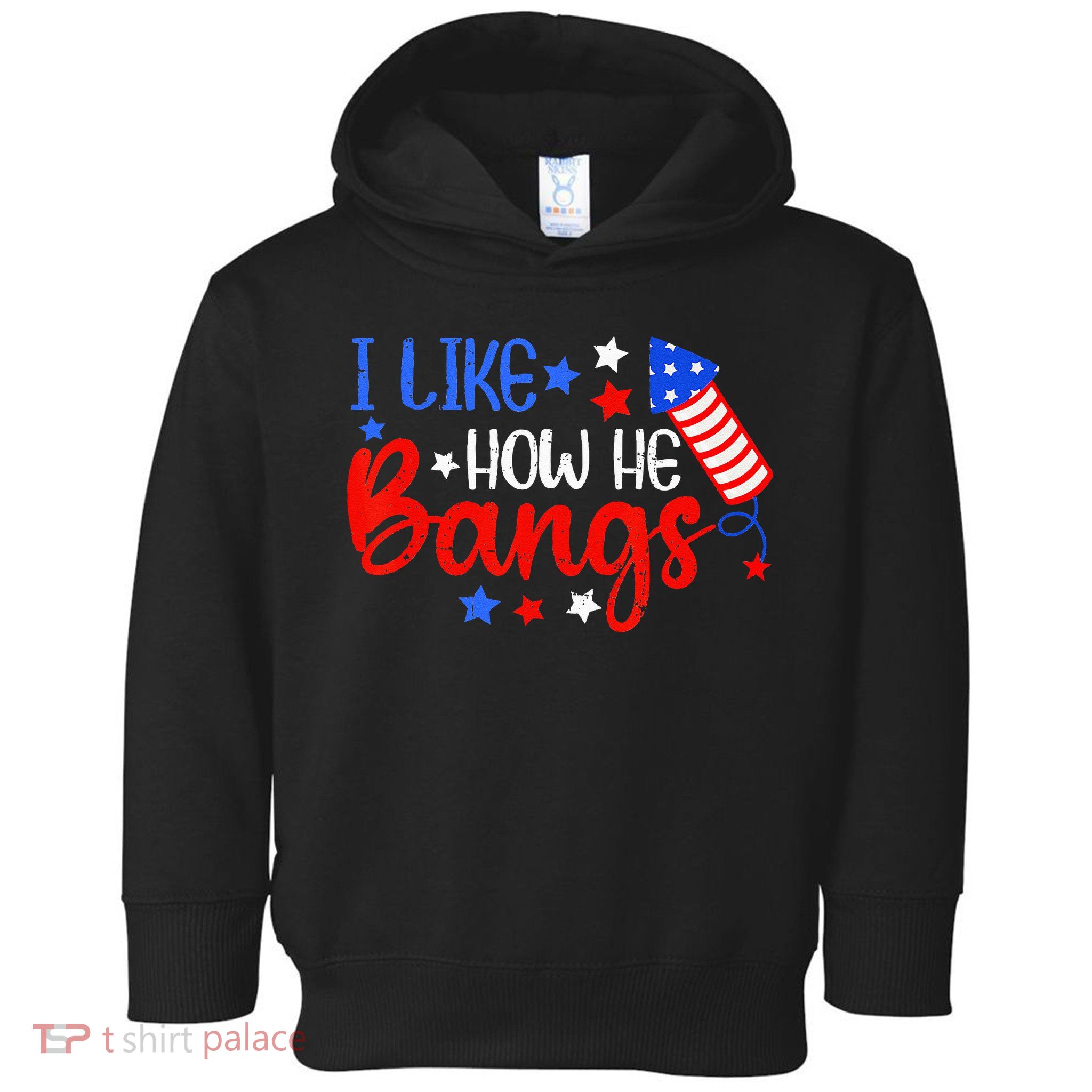 I Like How He Bang Funny 4th Of July Matching Couple Toddler Hoodie