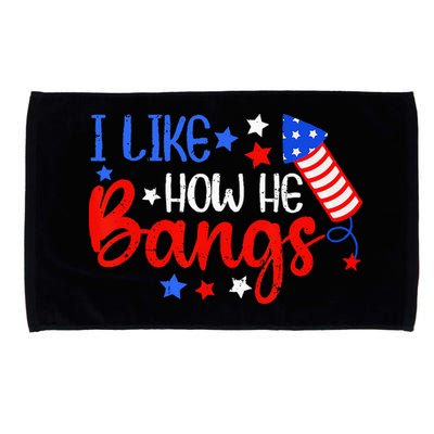 I Like How He Bang Funny 4th Of July Matching Couple Microfiber Hand Towel