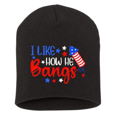 I Like How He Bang Funny 4th Of July Matching Couple Short Acrylic Beanie