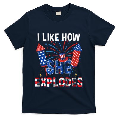I Like How He Bangs I Like How She Explodes Couple 4th July T-Shirt