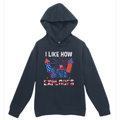 I Like How He Bangs I Like How She Explodes Couple 4th July Urban Pullover Hoodie