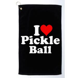 I LOVE HEART PICKLE BALL PICKLEBALL Platinum Collection Golf Towel