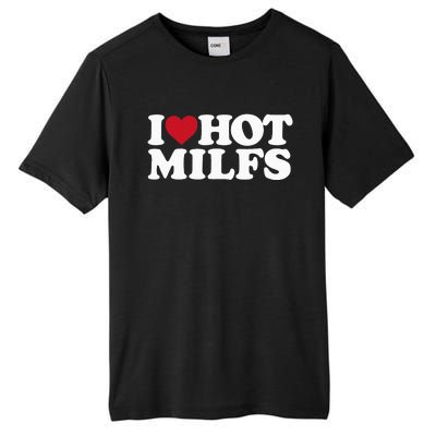 I LOVE HOT MILFS I HEART HOT MILFS Tall Fusion ChromaSoft Performance T-Shirt