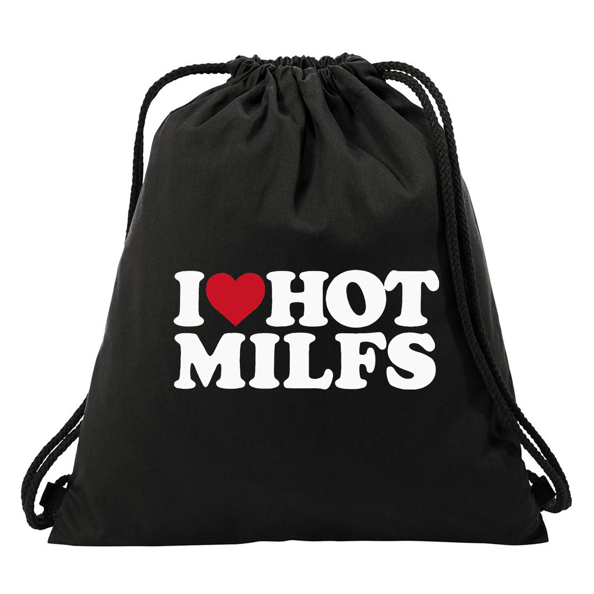 I LOVE HOT MILFS I HEART HOT MILFS Drawstring Bag