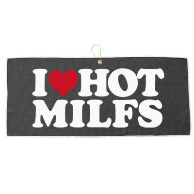 I LOVE HOT MILFS I HEART HOT MILFS Large Microfiber Waffle Golf Towel