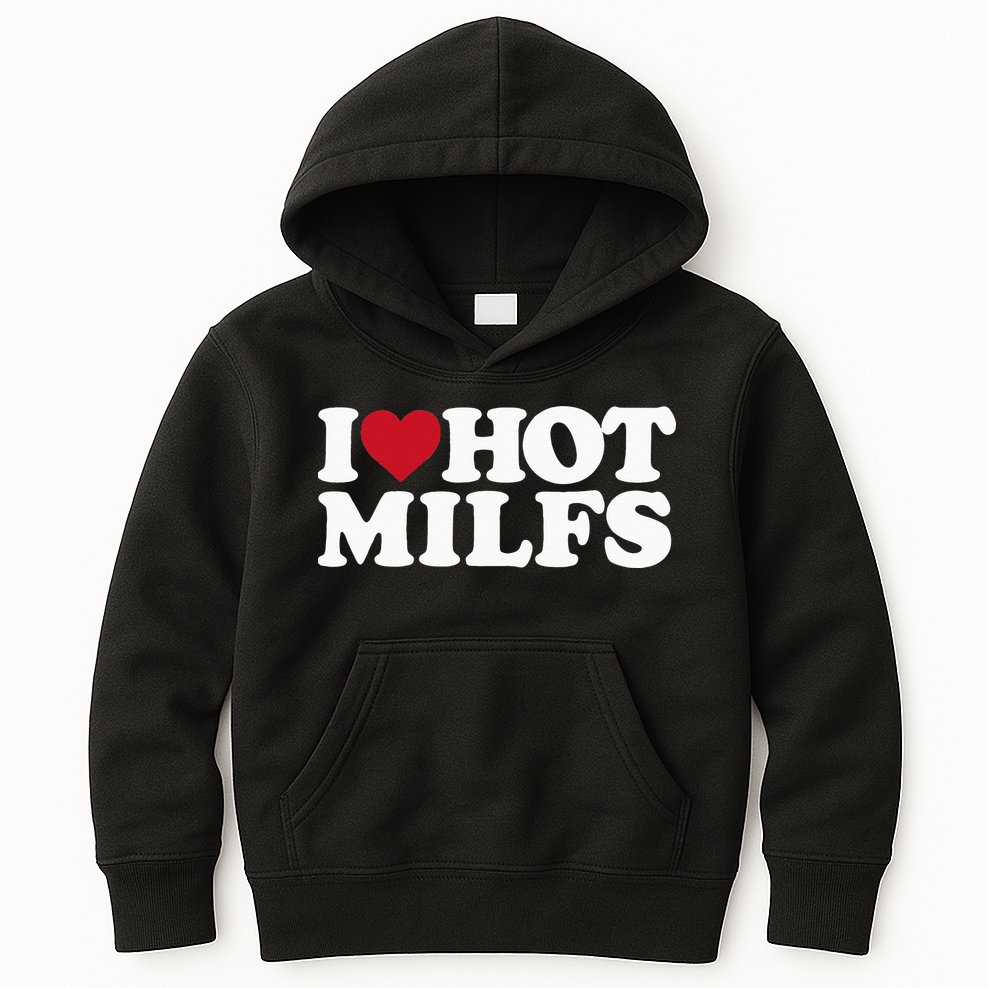 I LOVE HOT MILFS I HEART HOT MILFS Kids Hoodie